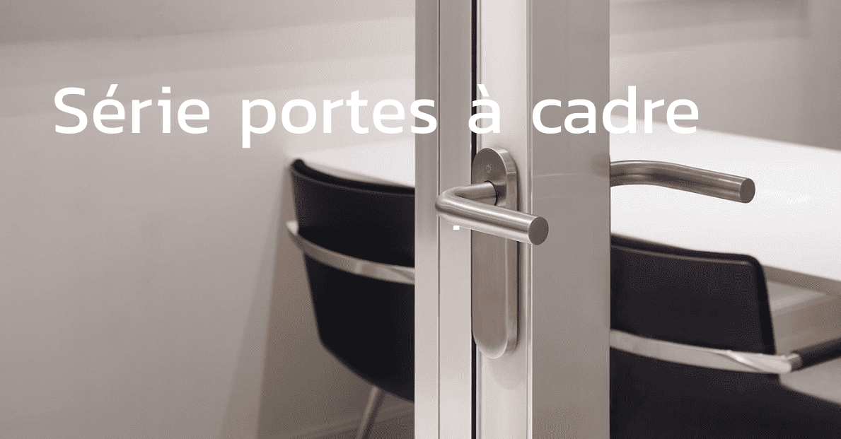 Série portes à cadre